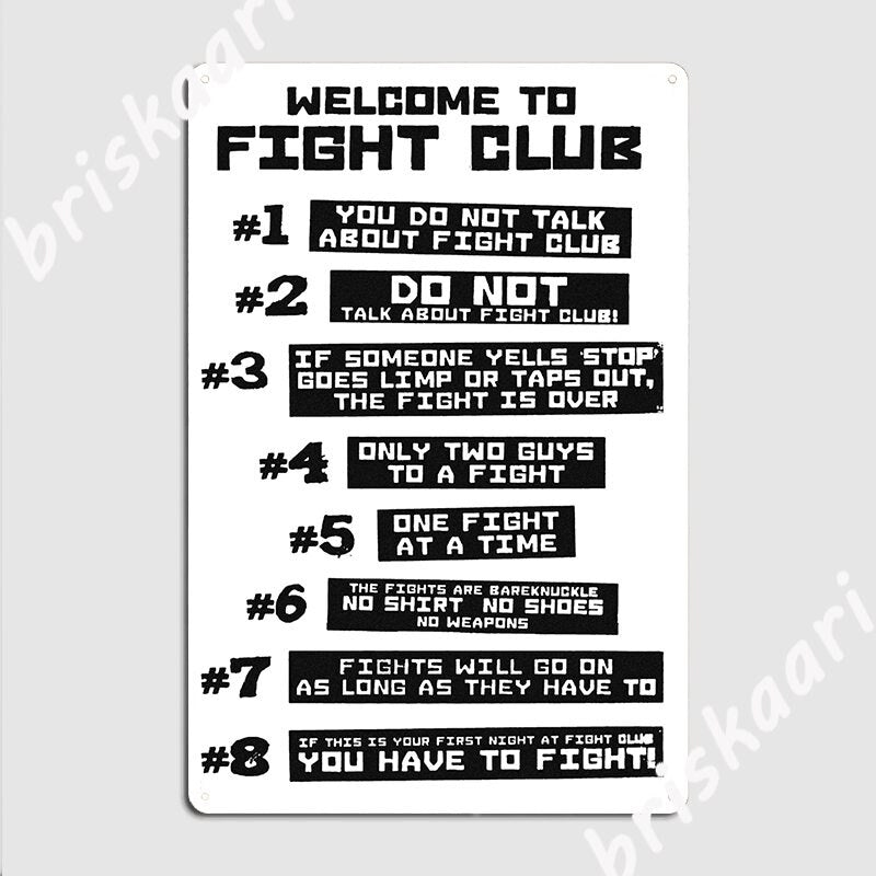 Fight Club Rules Metal Sign Poster / You Have To Fight Sign Poster / Welcome To Fight Club Sign Posters