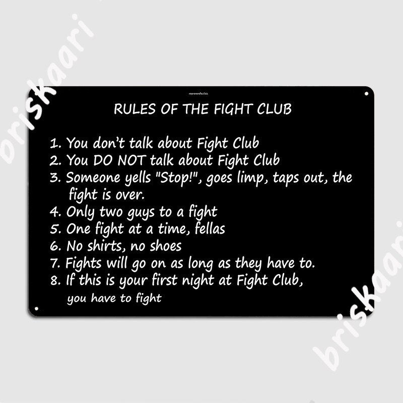 Fight Club Rules Metal Sign Poster / You Have To Fight Sign Poster / Welcome To Fight Club Sign Posters