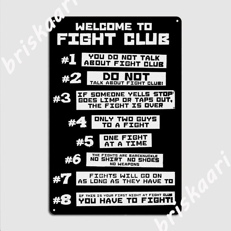 Fight Club Rules Metal Sign Poster / You Have To Fight Sign Poster / Welcome To Fight Club Sign Posters