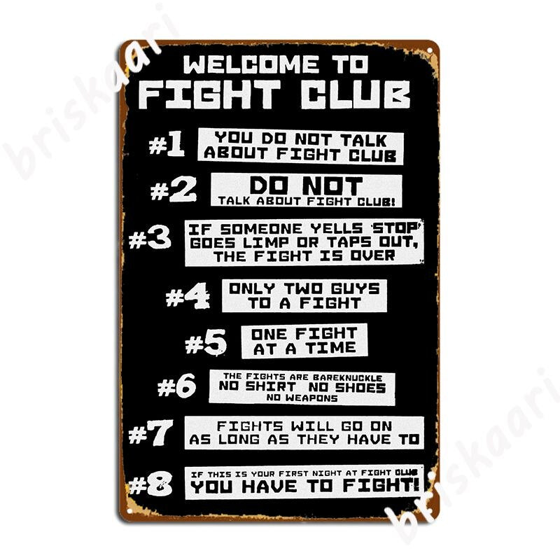 Fight Club Rules Metal Sign Poster / You Have To Fight Sign Poster / Welcome To Fight Club Sign Posters