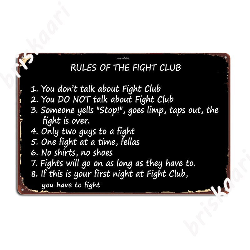 Fight Club Rules Metal Sign Poster / You Have To Fight Sign Poster / Welcome To Fight Club Sign Posters